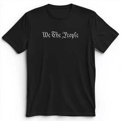 We The People Premium Tee