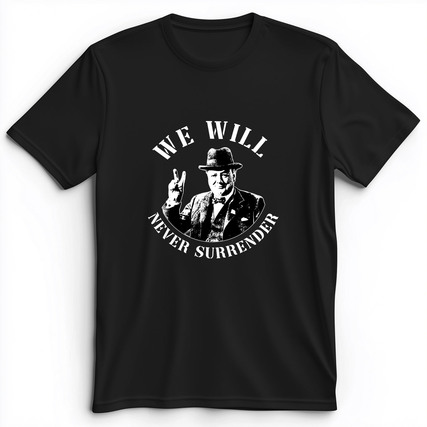 We Will Never Surrender Premium Tee