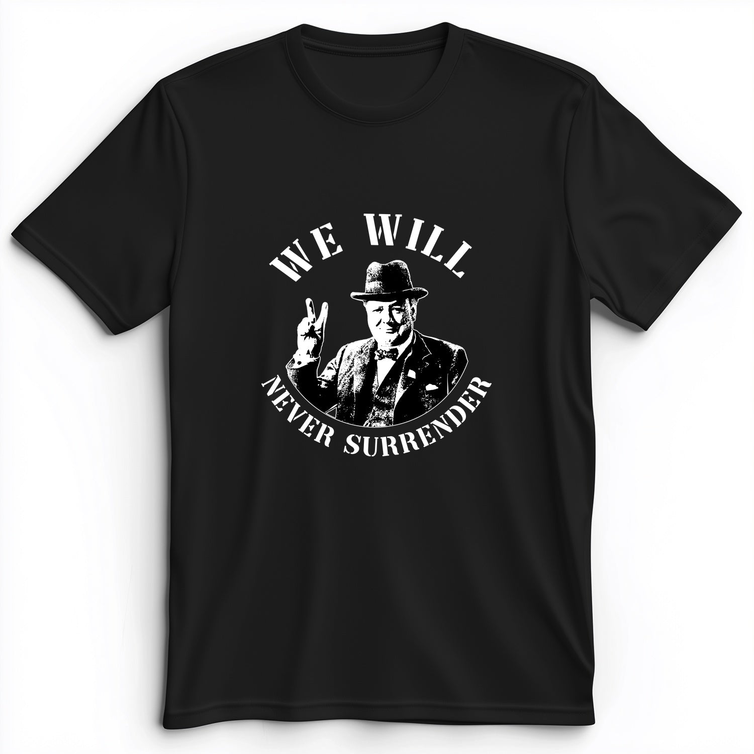 We Will Never Surrender Premium Tee