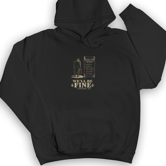 We'll Be Fine Hoodie