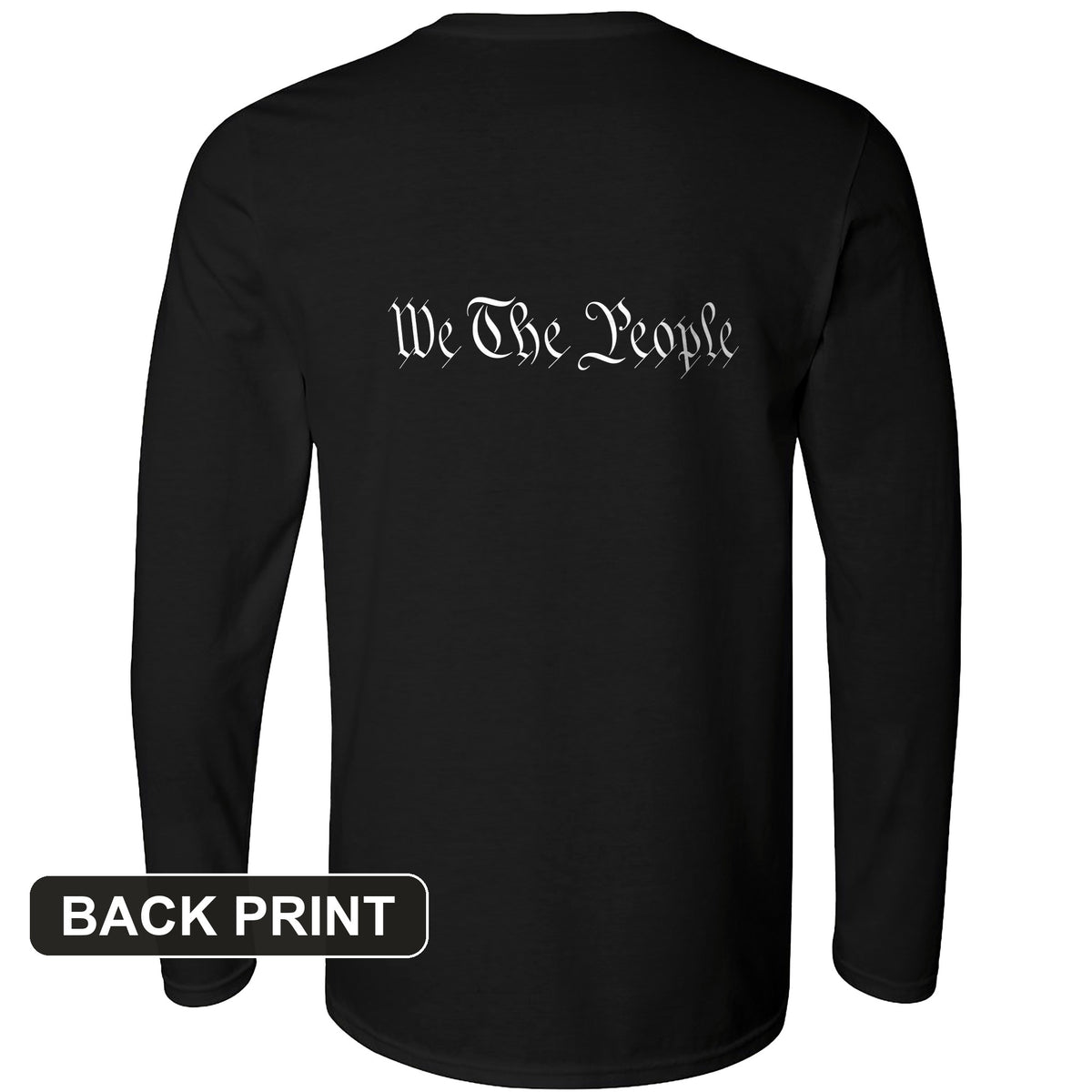 We the People Back Print Long Sleeve T-Shirt