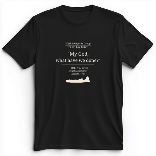 What Have We Done Premium Tee