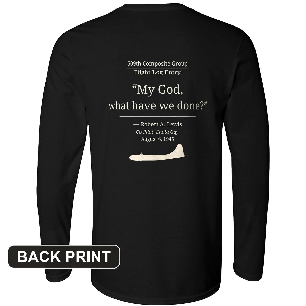 What Have We Done Back Print Long Sleeve T-Shirt