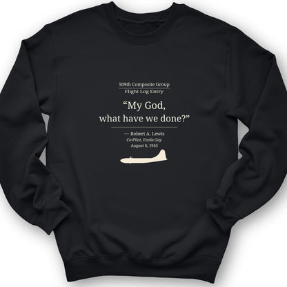 What Have We Done Crewneck