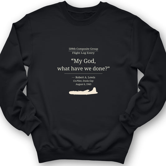 What Have We Done Crewneck