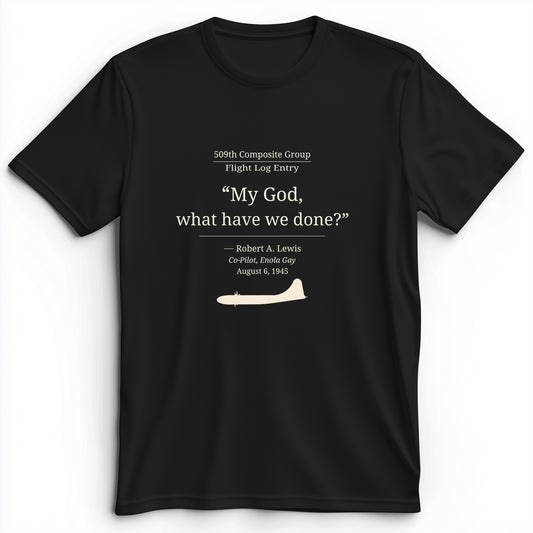 What Have We Done Premium Tee