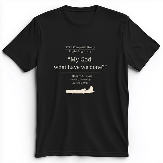 What Have We Done Premium Tee