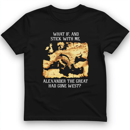 What If Alexander T-Shirt