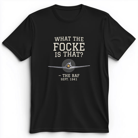 What The Focke Is That Premium Tee