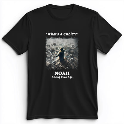 What's A Cubit Premium Tee