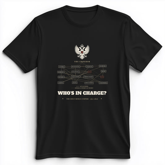 Whos In Charge Premium Tee