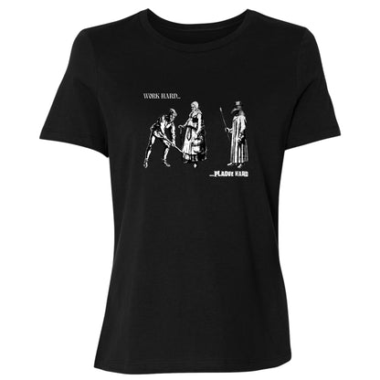 Work Hard Plague Hard Women's T-Shirt