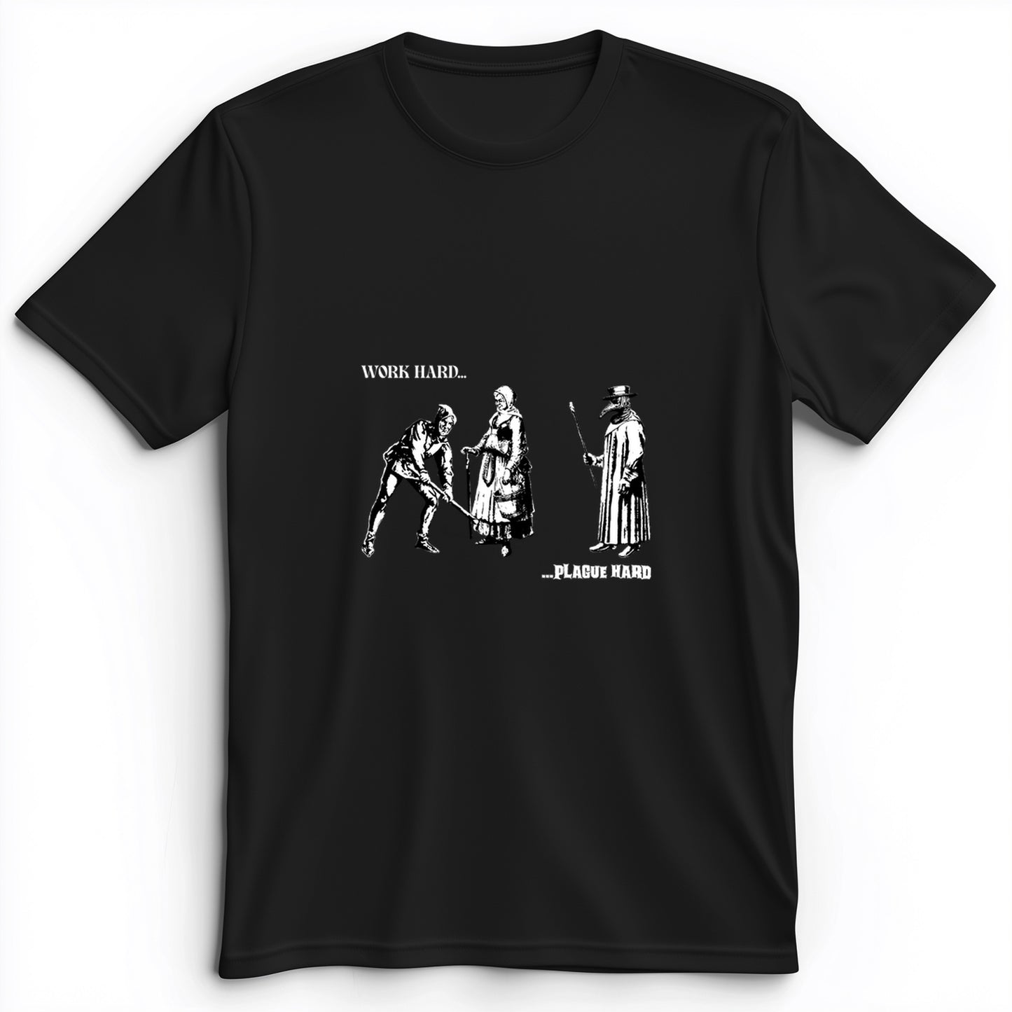 Work Hard Plague Hard Premium Tee