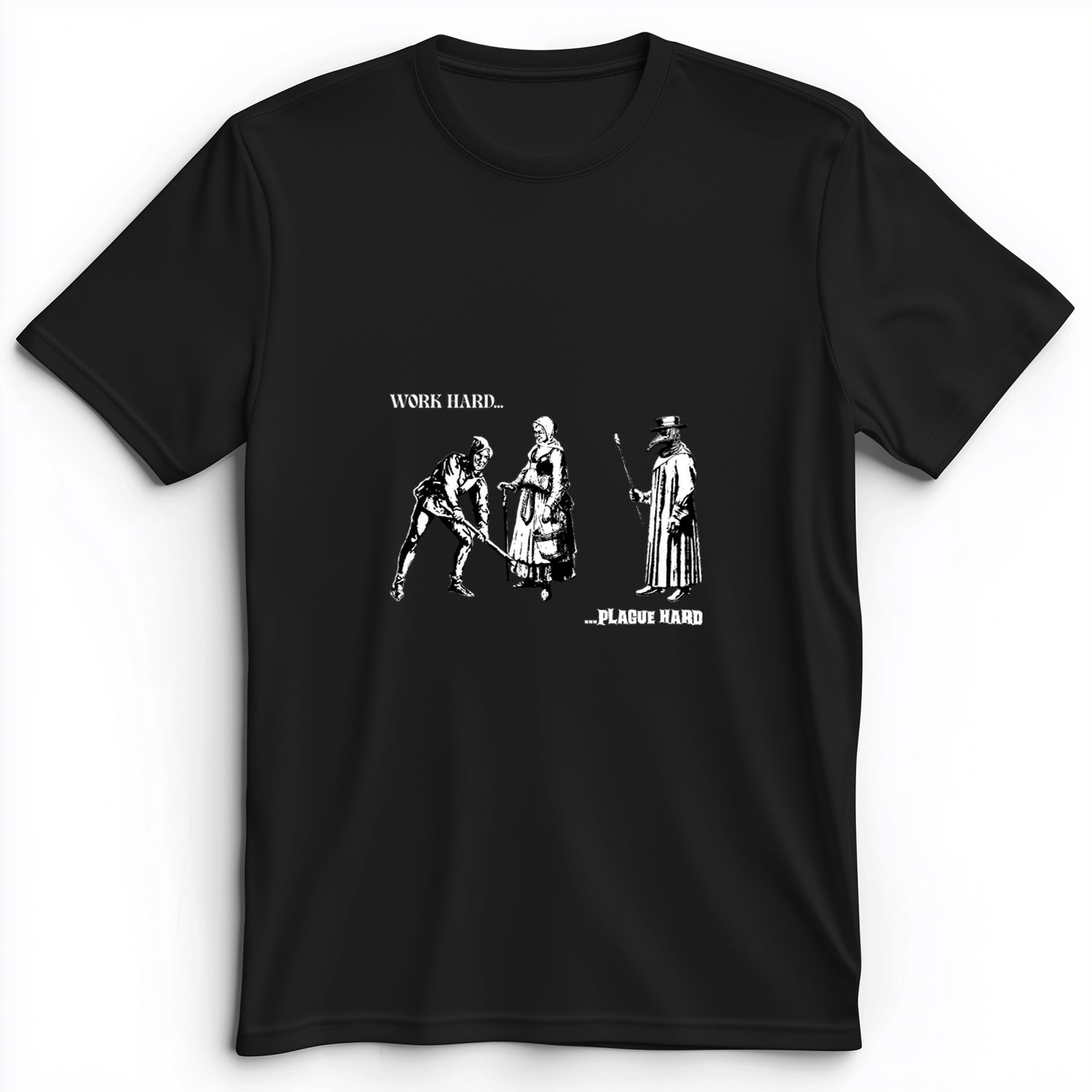 Work Hard Plague Hard Premium Tee