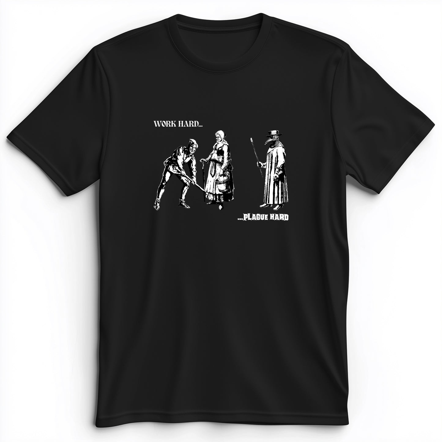 Work Hard Plague Hard Premium Tee