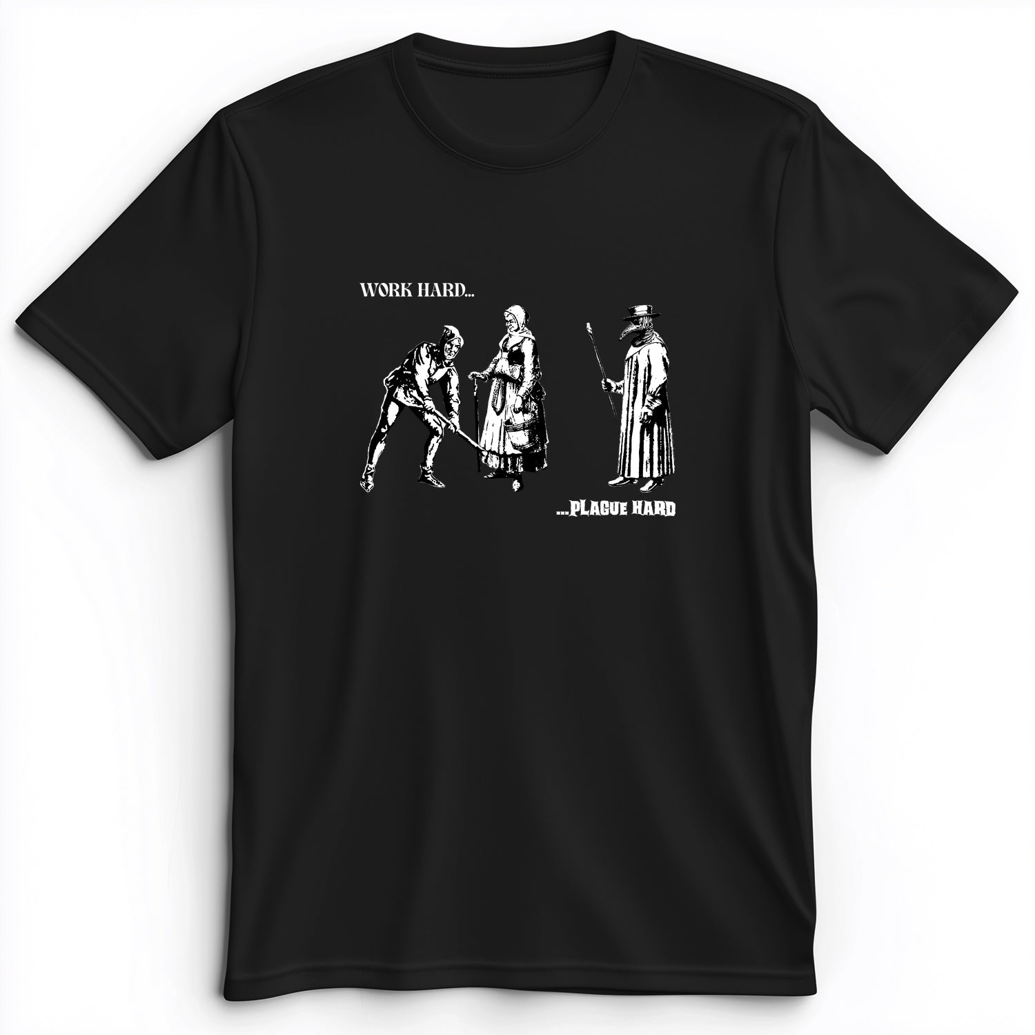 Work Hard Plague Hard Premium Tee