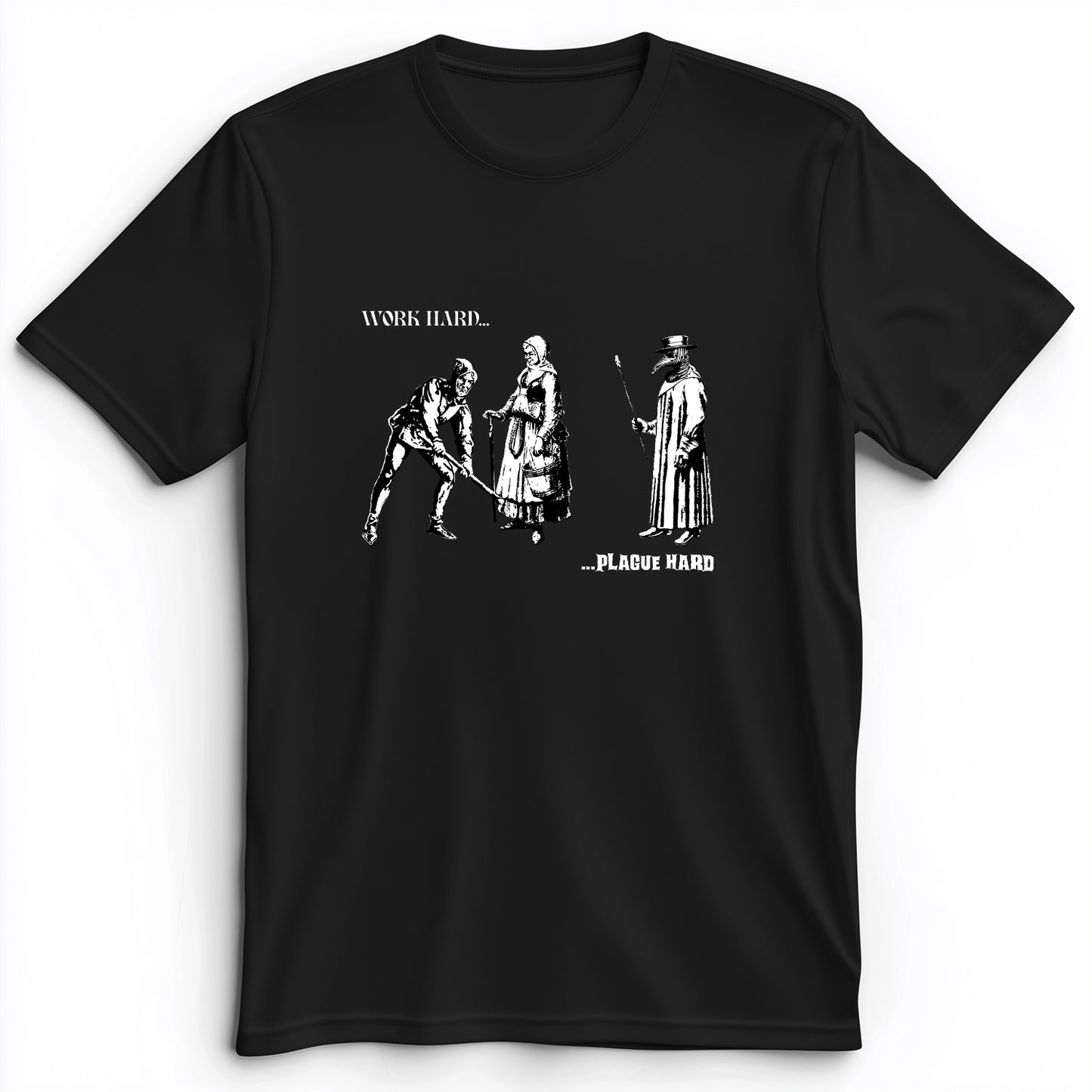Work Hard Plague Hard Premium Tee