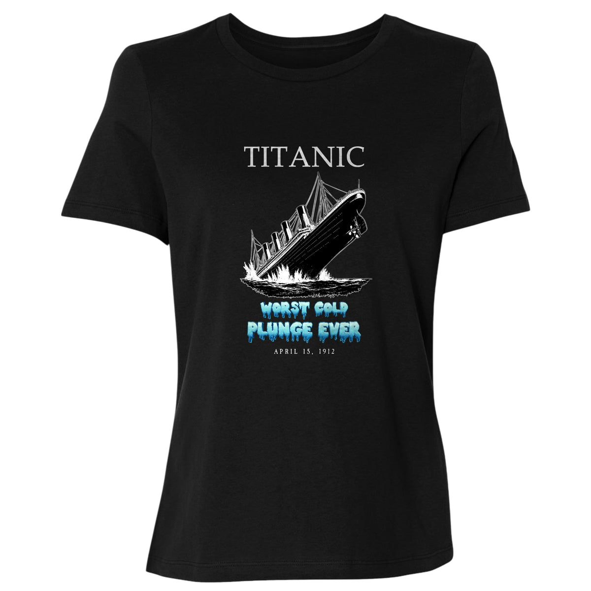 Worst Cold Plunge Ever Women's T-Shirt
