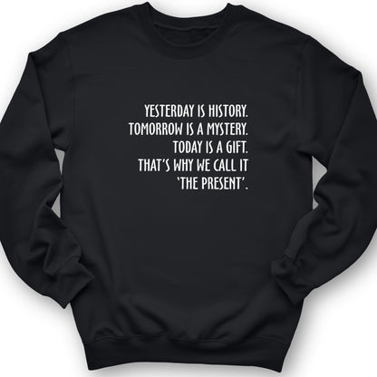 Yesterday Is History Crewneck