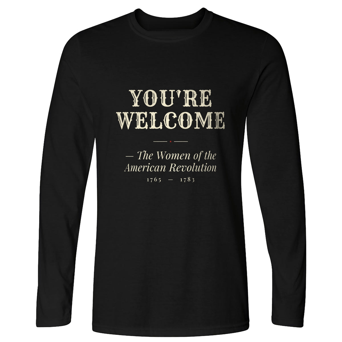 You're Welcome Long Sleeve T-Shirt