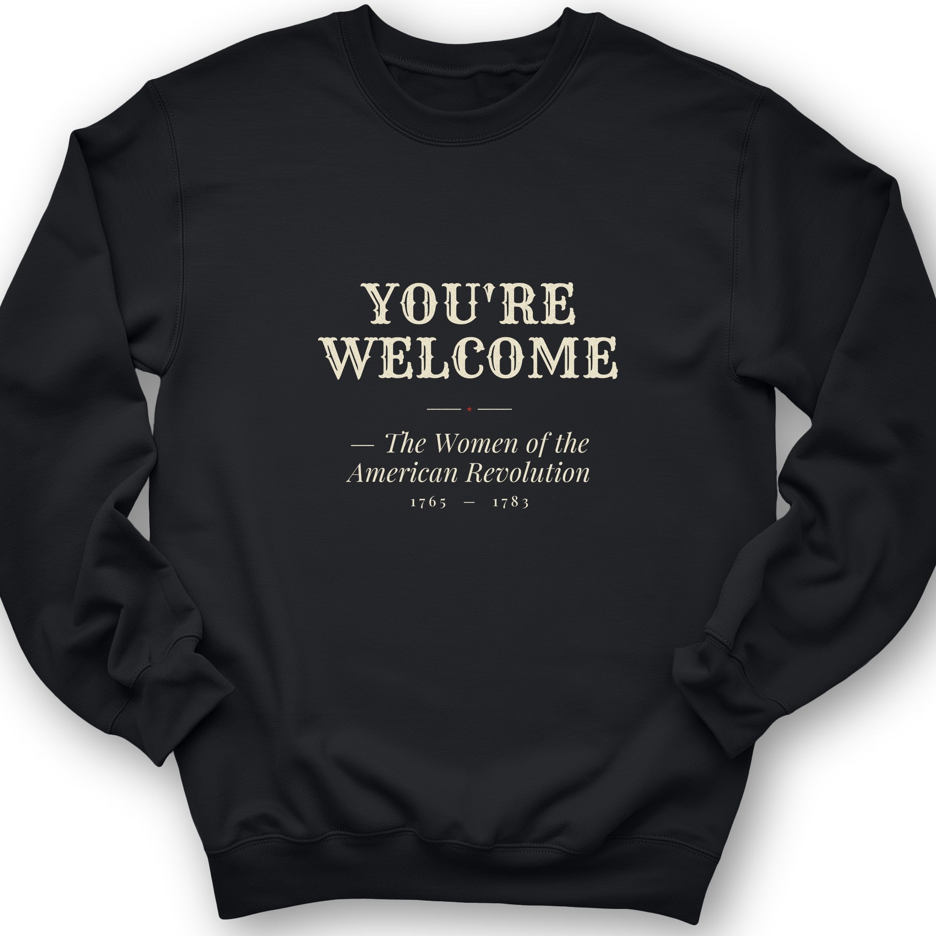 You're Welcome Sweatshirt