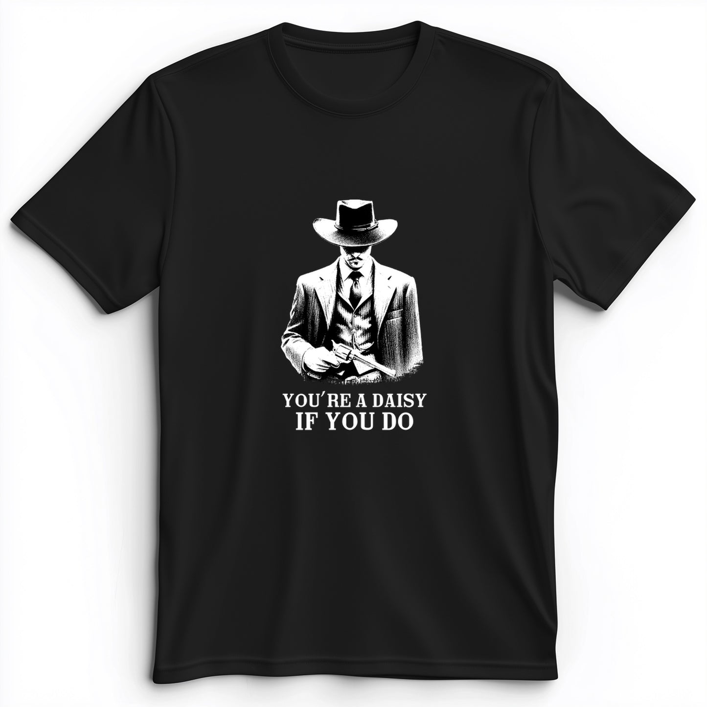 Your A Daisy If You Do Premium Tee