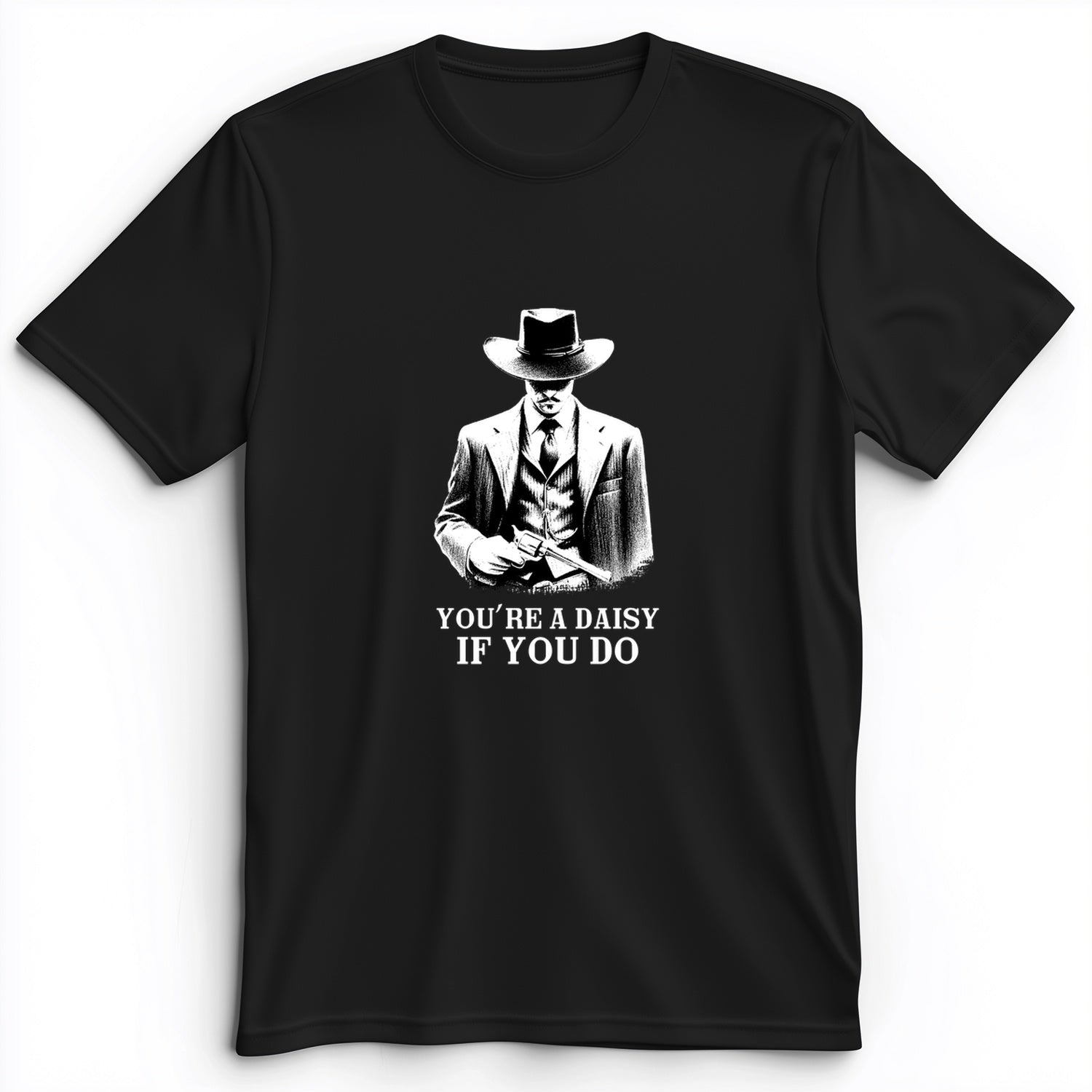 Your A Daisy If You Do Premium Tee