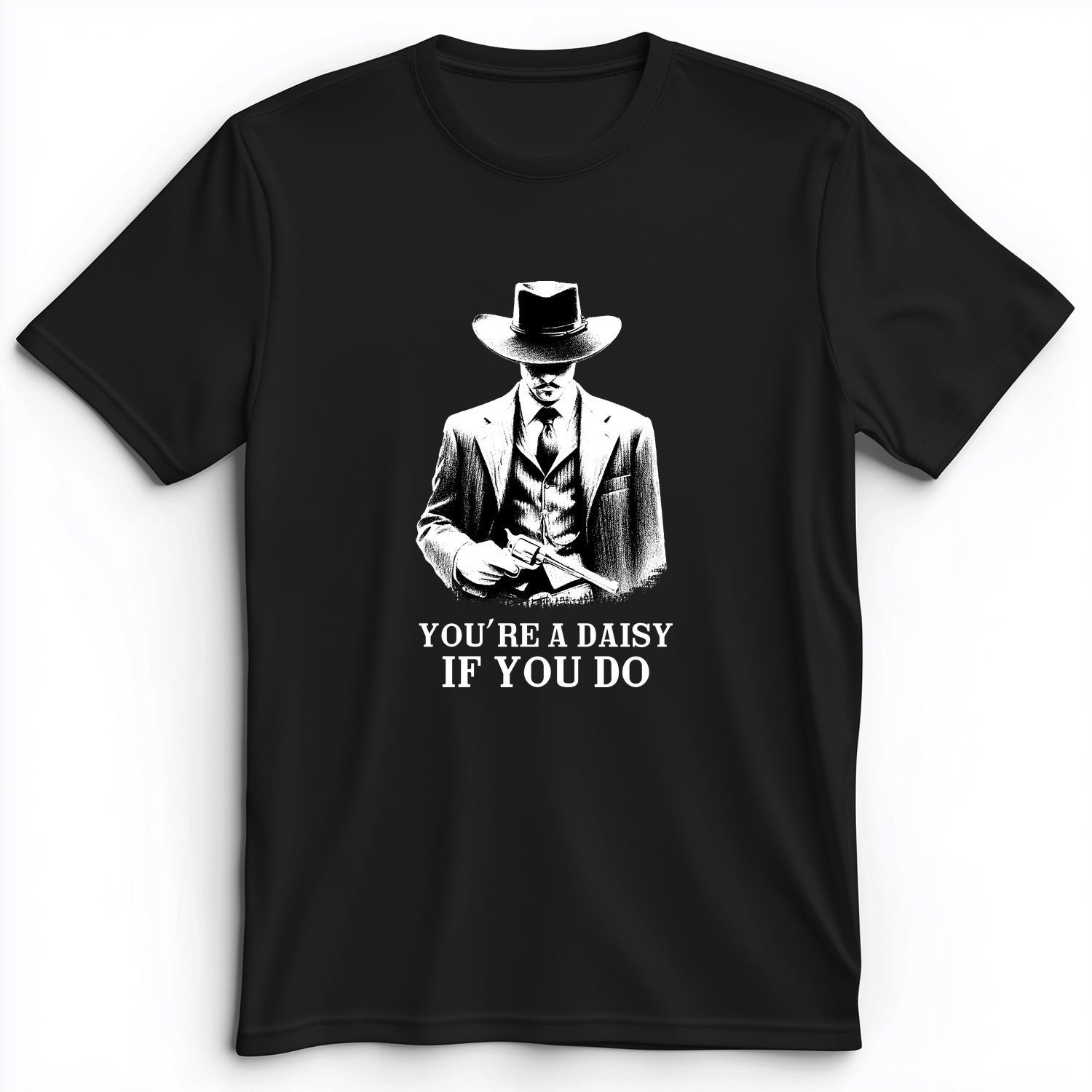 Your A Daisy If You Do Premium Tee