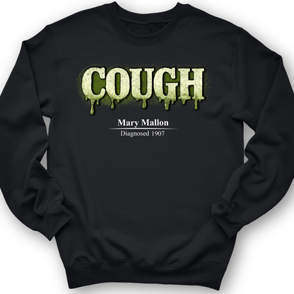 Typhoid Mary Crewneck