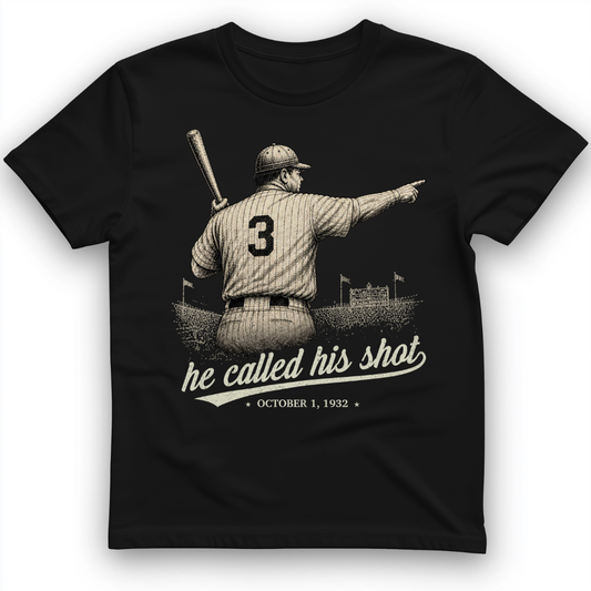 Called His Shot T-Shirt