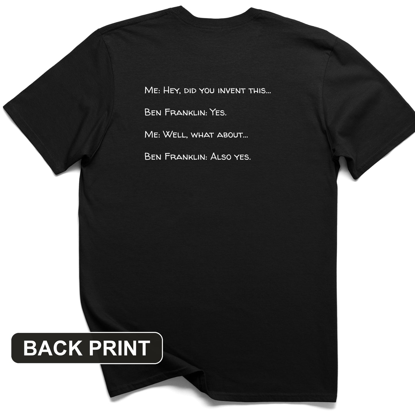 Ben Franklin Inventor Back Print T-Shirt
