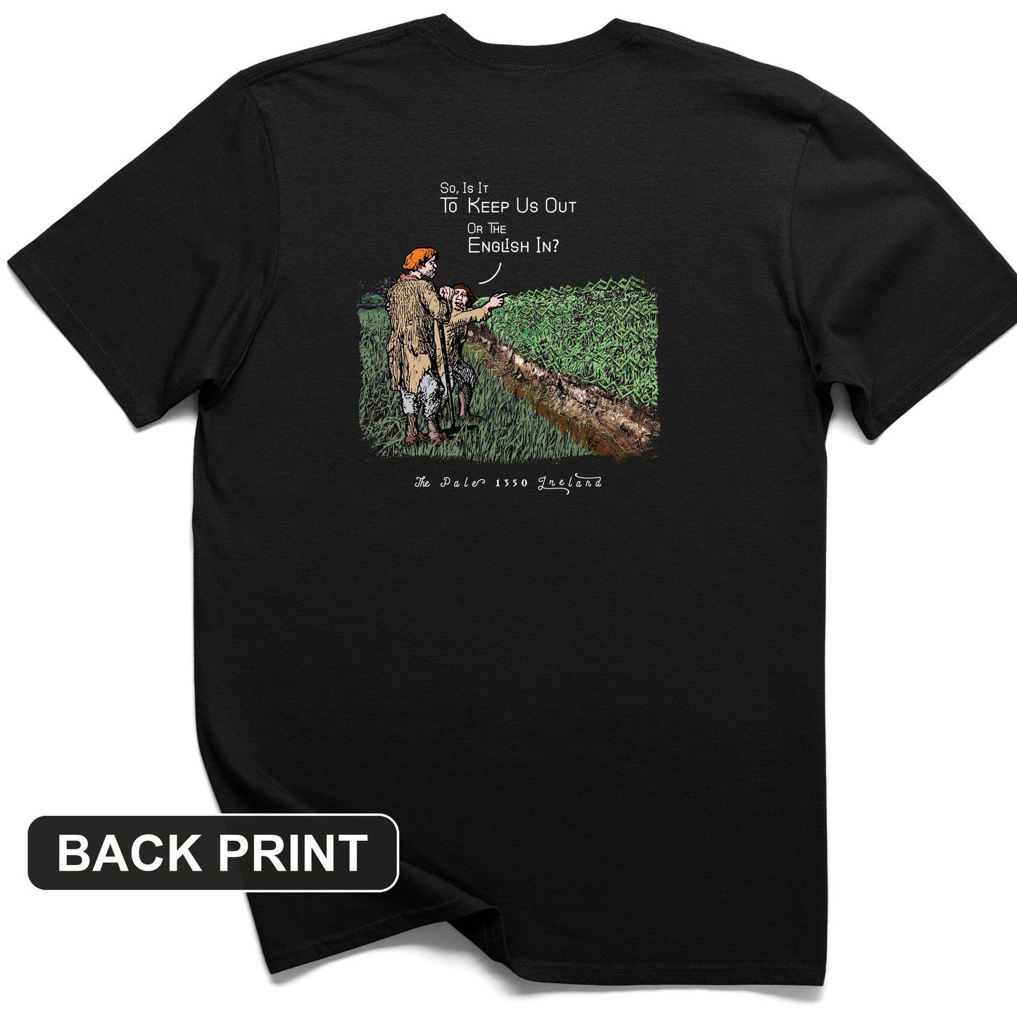 Beyond The Pale Back Print T-Shirt