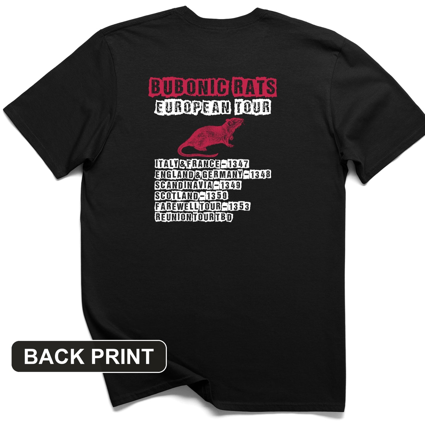 Bubonic Rats World Tour Back Print T-Shirt