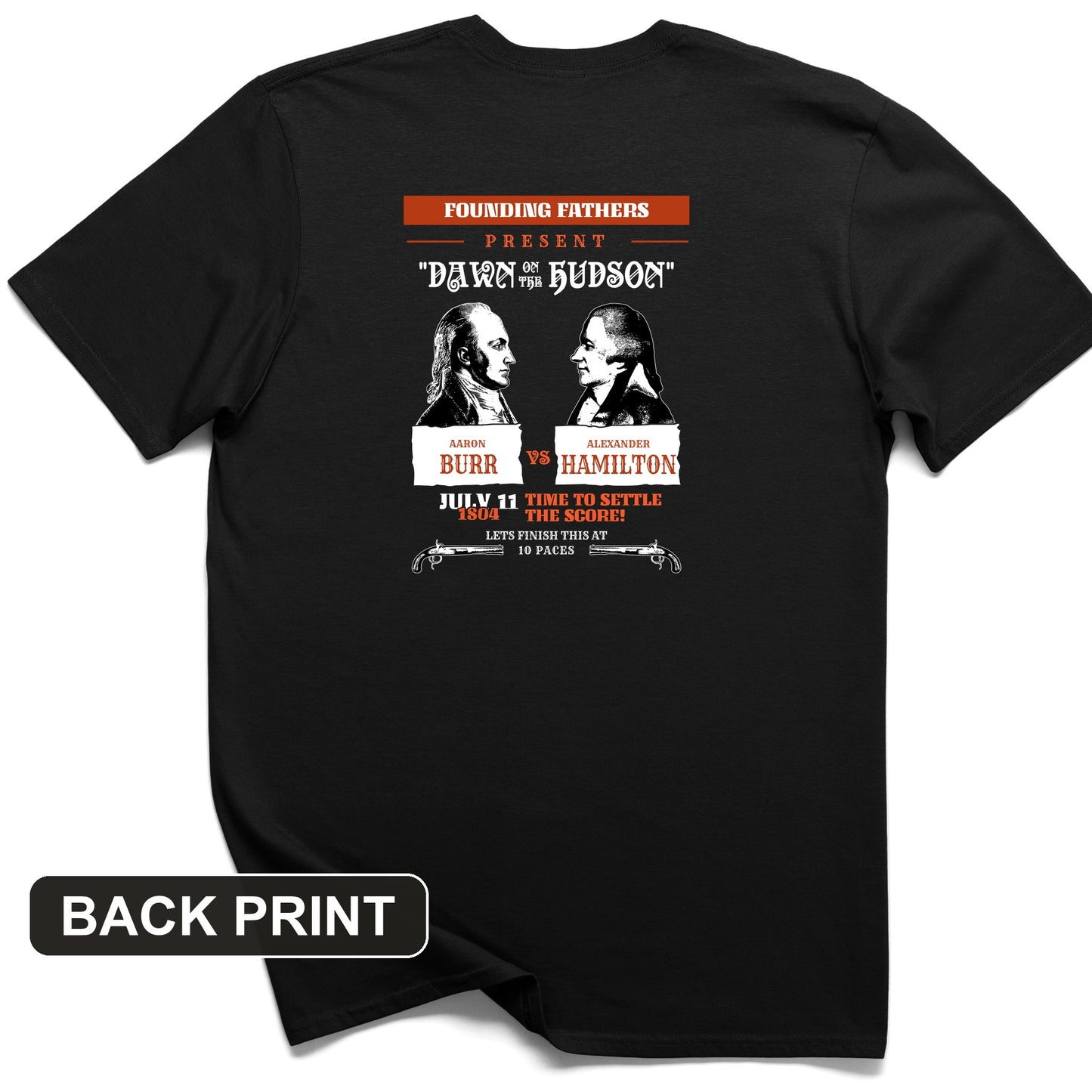 Burr vs Hamilton Back Print T-Shirt