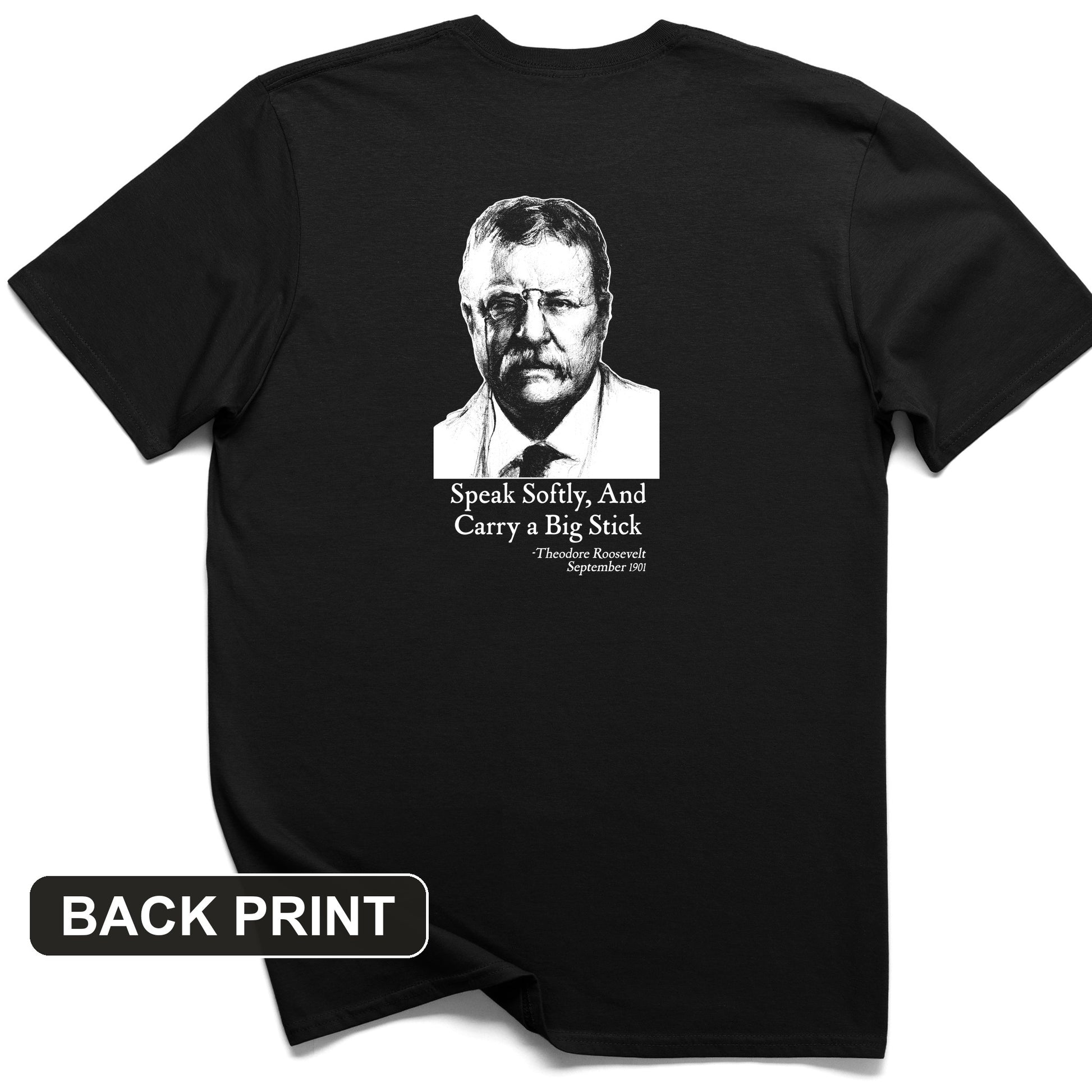 Carry A Big Stick Back Print T-Shirt