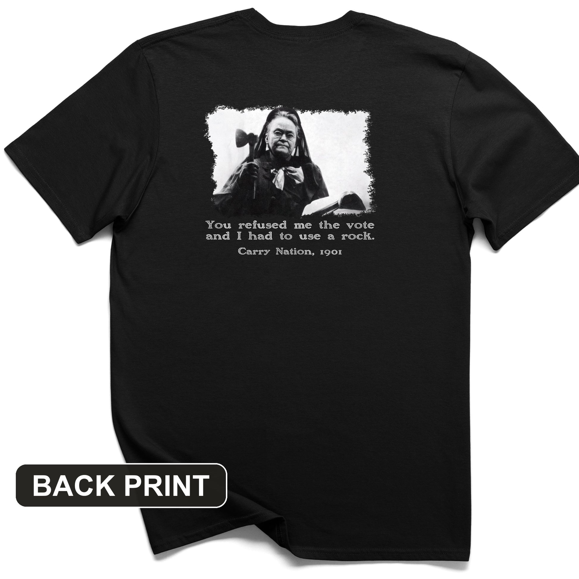 Carry Nation Back Print T-Shirt