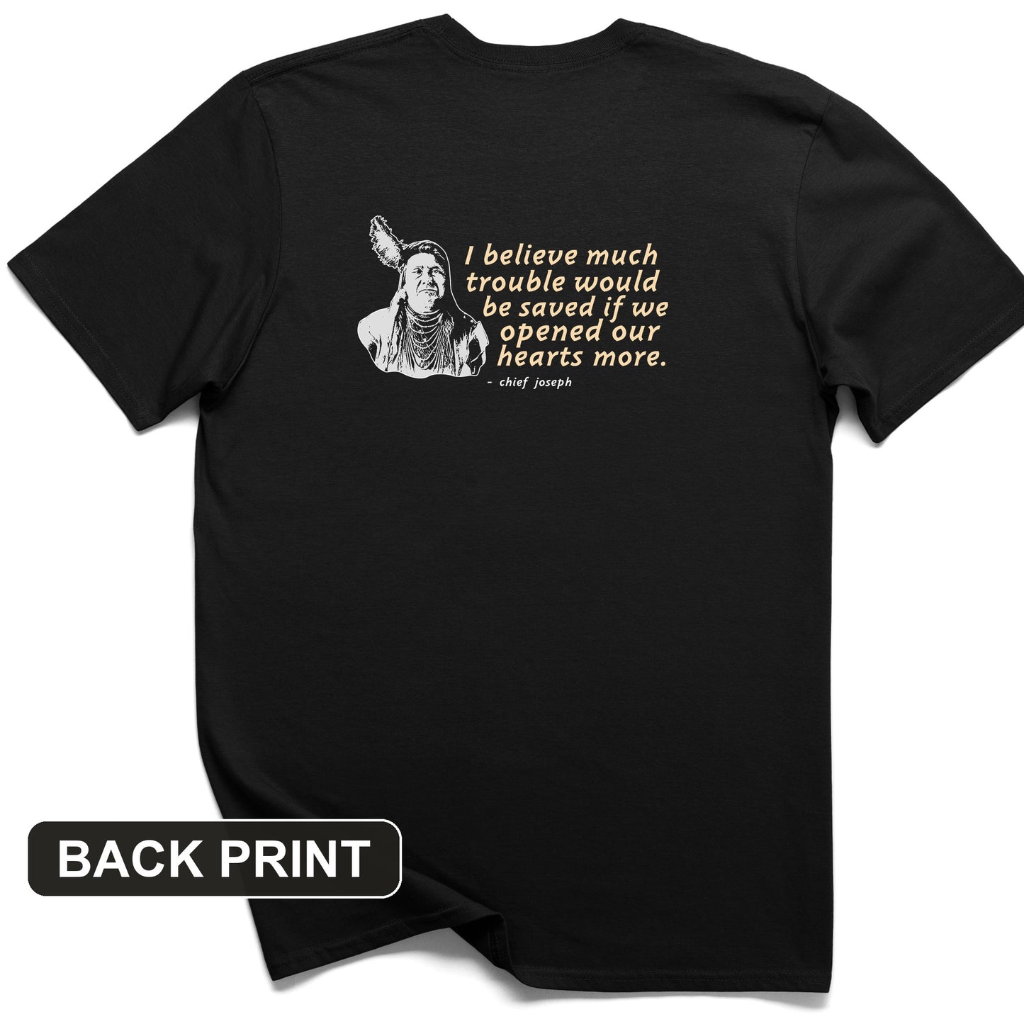 Chief Joseph Open Hearts Back Print T-Shirt