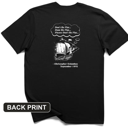 Columbus Don't Be Flat Back Print T-Shirt