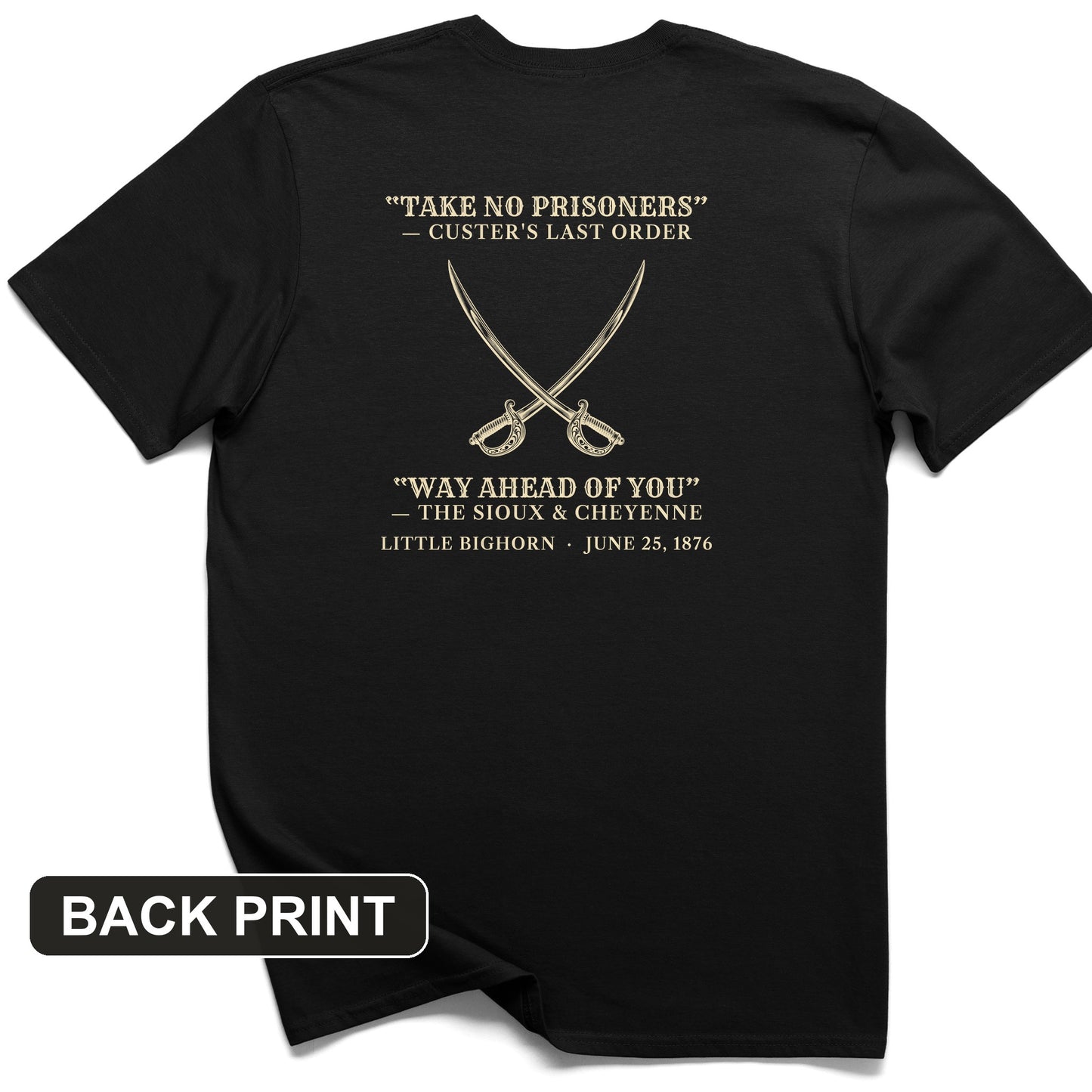 Custer's Last Order Back Print T-Shirt