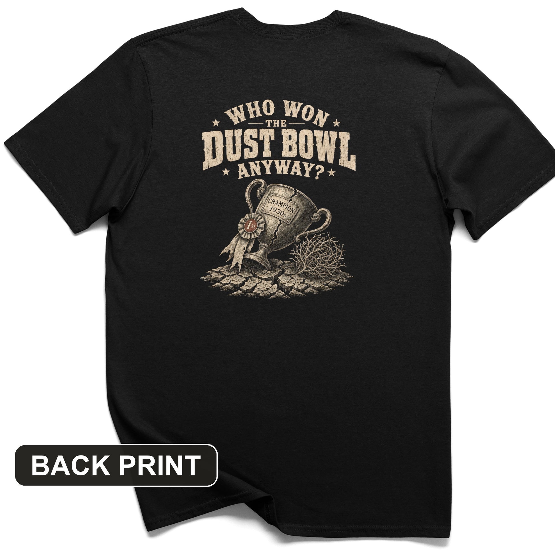 Dust Bowl Champion Back Print T-Shirt