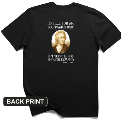 Economics Joke Back Print T-Shirt