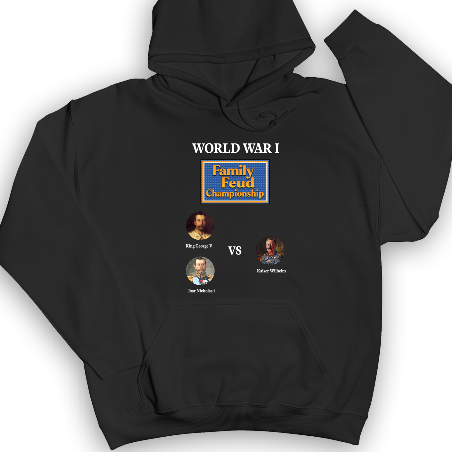 WW1 Family Feud Championship Hoodie