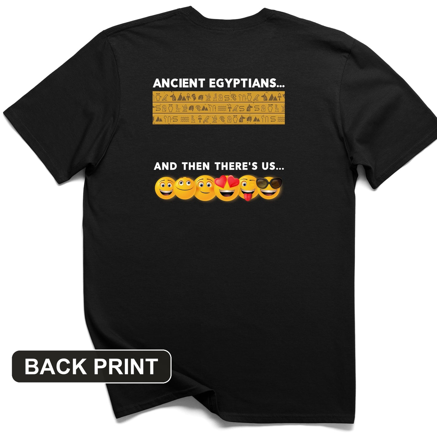 Egyptian Emoticons Back Print T-Shirt