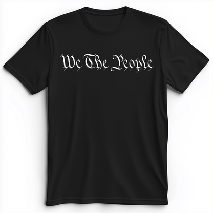 We The People Premium Tee