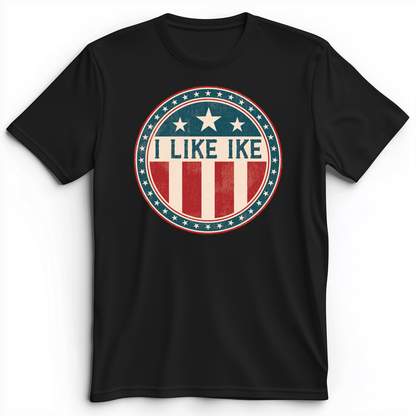 I Like Ike Premium Tee