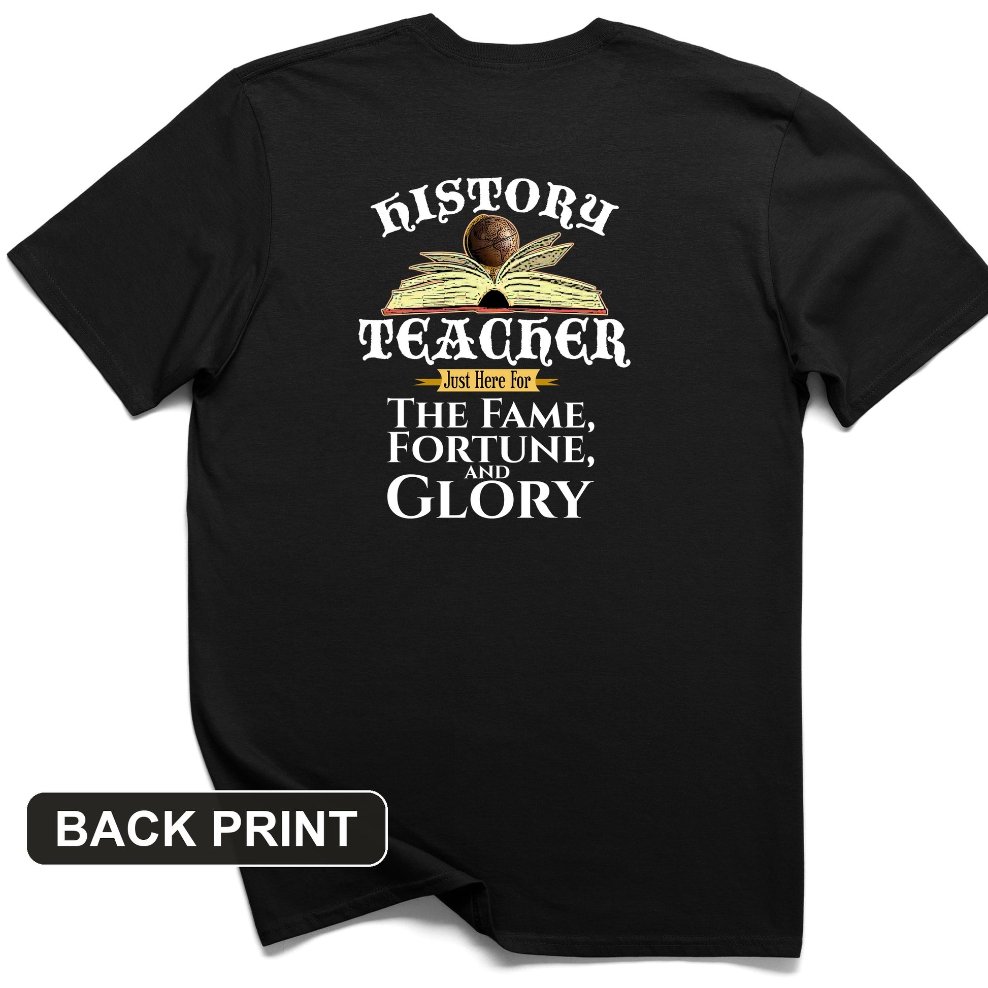 Fame Fortune Glory Back Print T-Shirt