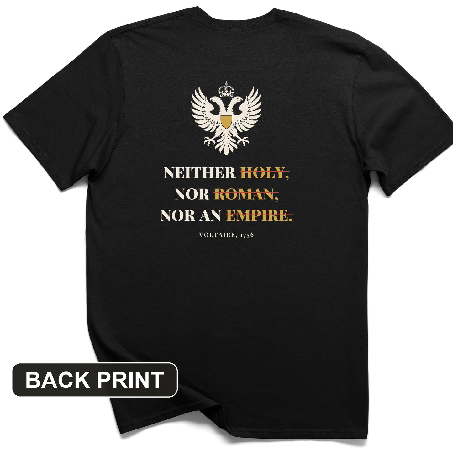Holy Roman Empire Voltaire Back Print T-Shirt