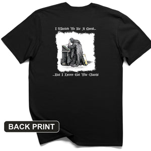 I Wanted To Be A Monk Back Print T-Shirt