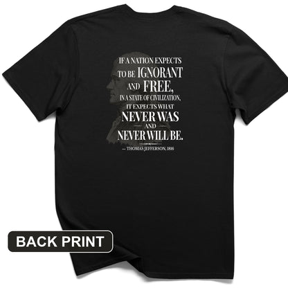 Ignorant and Free Back Print T-Shirt