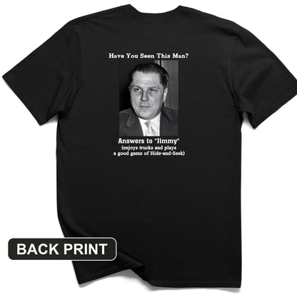 Jimmy Hoffa Back Print T-Shirt